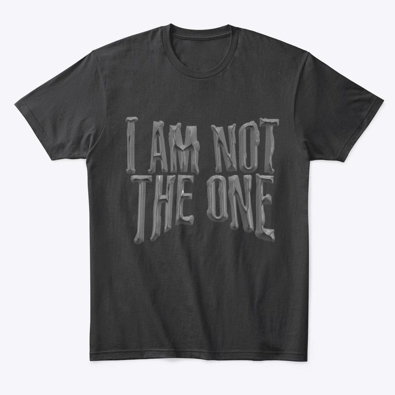 I am NOT the one